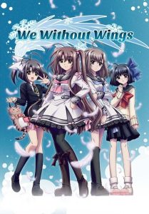 We, Without Wings – Under the innocent sky