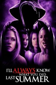 I’ll Always Know What You Did Last Summer