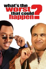 What’s the Worst That Could Happen?