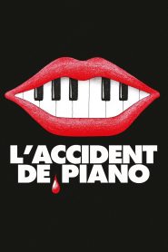 The Piano Accident