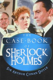 The Case-Book of Sherlock Holmes