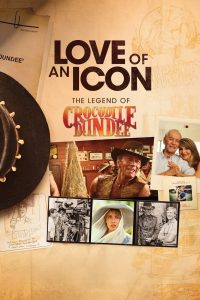 Love of an Icon: The Legend of Crocodile Dundee